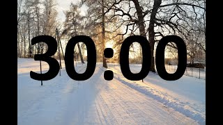 30 Minute TIMER Winter Version with relaxing music [upl. by Rayner]