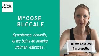 MYCOSE BUCCALE  symptômes conseils bains de bouche [upl. by Hpseoj]