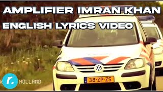 Imran Khan  Amplifier  English Lyrics Video [upl. by Harwill]