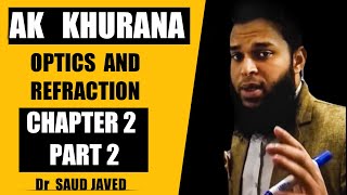 AK khurana  Chapter2  part2 of 2  Dr Saud javed [upl. by Eannej]