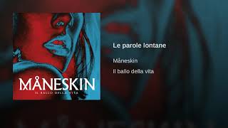 Maneskin  Le parole lontane [upl. by Tabber]