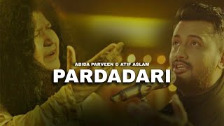 Pardadari  Abida Parveen  Atif Aslam  Official Video [upl. by Brouwer680]