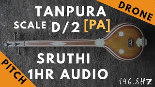 Tanpura Sruthi  Drone  D Scale or 2 Kattai  Pa Panchamam Pancham  1468Hz [upl. by Sanbo]