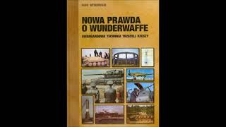 Igor Witkowski  Nowa prawda o Wunderwaffe [upl. by Skip669]