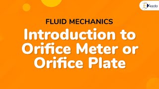 Introduction to Orifice Meter or Orifice Plate  Fluid Dynamics  Fluid Mechanics [upl. by Trinia]