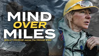 Moab 240 Documentary  Mind Over Miles [upl. by Draner]