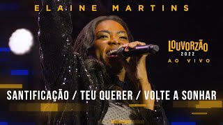 Elaine Martins  Louvorzão 93 Ao Vivo  2022 [upl. by Cottrell994]