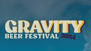 Gravity Beer Festival 2024 Experience [upl. by Natanhoj]