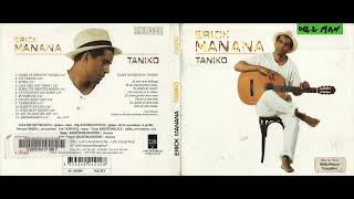 Taniko by Erick Manana Full Album  Audio [upl. by Harim]