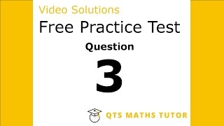 Numeracy skills test practice questions Test 1 – Q3 QTS Maths Tutor [upl. by Myrlene]