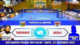 LIVE PORPROV LAMPUNG VOLI PUTRI 2022 MESUJI SITI cs 🆚 TANGGAMUS MAULIDA cs [upl. by Stormy]