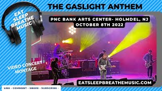 The Gaslight Anthem at PNC Bank Arts Center  Holmdel NJ  10822 [upl. by Nahttam]