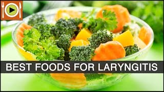 How to Treat Laryngitis  Foods amp Healthy Recipes [upl. by Anegal604]