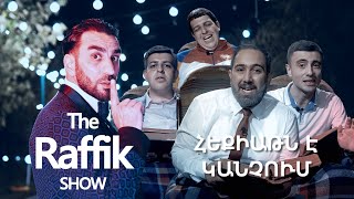 ՀԵՔԻԱԹՆ Է ԿԱՆՉՈՒՄ  The Raffik Show [upl. by Wyler26]