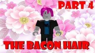 The Bacon Hair  ROBLOX Horror Story Part 4 [upl. by Negris956]