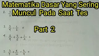 Matematika Dasar Angka Pecahan penjumlahanpenguranganperkalianpembagiankombinasi pecahan [upl. by Allehs]