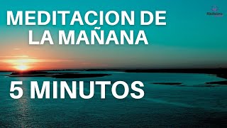 Meditación de la mañana GRATITUD y PAZ ☀️🙏🏼  5 minutos MINDFULNESS [upl. by Ansilme]