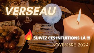 VERSEAU NOVEMBRE 2024 SUIVEZ CES INTUITIONS LÀ  amour horoscope astrology tarot voyance [upl. by Nostrebor]