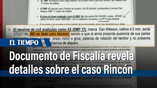 Según documento de Fiscalía única arma de fuego en la muerte de Juan F Rincón era de su escolta [upl. by Castle]