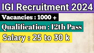 IGI Recruitment 2024  12th Pass Vacancy 2024  Delhi IGI Aviation CSA 2024  Full Details [upl. by Barnes]