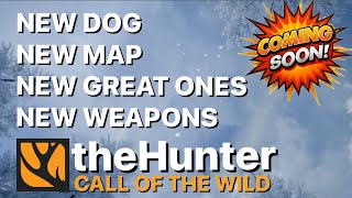 NEW UPDATE New Map New Dog New Great Ones New Weapons amp New Species to Hunter Call of the Wild [upl. by Bac54]