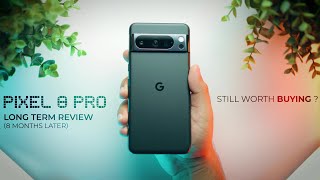 GOOGLE PIXEL 8 PRO Long Term Review  Still Worth Buying [upl. by Nolra]