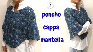 TUTORIAL Poncho cappa mantella a uncinettolafatatuttofare [upl. by Miranda]