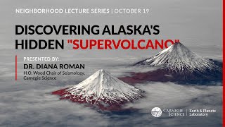 Discovering Alaskas Hidden quotSupervolcanoquot [upl. by Alya]