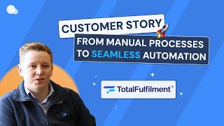 How Despatch Cloud Simplifies 3PL amp Maximizes eCommerce Success  Total Fulfilment Case Study [upl. by Nayd]