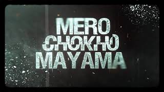 MERO CHOKHO MAYAMA  TEASER  BADAL THAPA  NABIN RAWAL  DEV SAGAR [upl. by Jermaine]