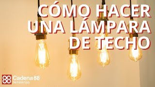 Cómo hacer una lámpara de techo  Cadena 88 [upl. by Duthie]