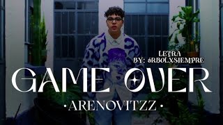 Game over Arenovitzz LETRAVIDEO LYRICS [upl. by Anayra]