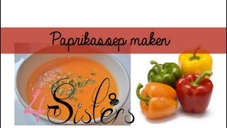 4Sisters  Paprikasoep [upl. by Naie]