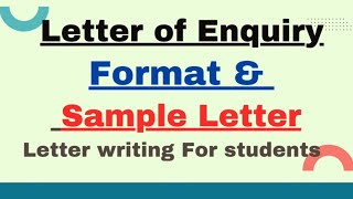 Letter of Enquiry Class 10  Format amp Sample Letter  Formal Letter Writing in English For Students [upl. by Winnah]