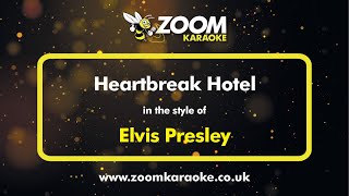 Elvis Presley  Heartbreak Hotel  Karaoke Version from Zoom Karaoke [upl. by Lubin797]