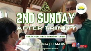 2nd Sunday After Trinity  Christ Anglican Church Devonshire Bermuda  9th June 2024 [upl. by Hplodur]