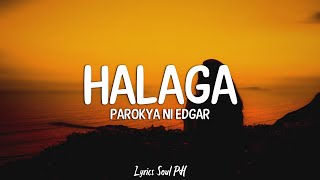 Halaga  Parokya ni Edgar Lyrics [upl. by Dimitry]