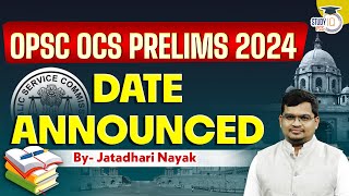 OCS Prelims Exam Date 2024  OPSC OAS OCS  OPSC OAS Prelims Exam Date 2024  By Jatadhari Sir [upl. by Filide]