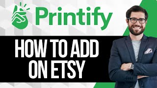 How To Add Printify As A Production Partner To Etsy [upl. by Annawoj]