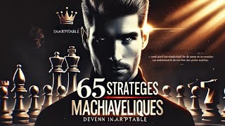 Le Guide de Machiavel  65 Leçons Secrètes pour Devenir Inarrêtable [upl. by Aramoy]