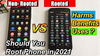 Rooted VS NonRooted Android Phones  Should you Root Your Phone in 2021 Benefits and Harms of ROOT [upl. by Meesan584]