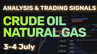 Crude Oil Price Prediction Live amp Natural Gas Forecast Today 3 July Technical Analysis amp Prediction [upl. by Eiroc945]