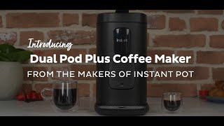 Introducing the Instant® Dual Pod Plus MultiFunction Coffee Maker [upl. by Ahsieat39]