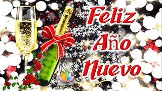 FELIZ AÑO NUEVO 2024 Lindo mensaje de Felicitación de año nuevo Happy New Year Adiós 2023 NOCHEVIEJA [upl. by Alyssa]