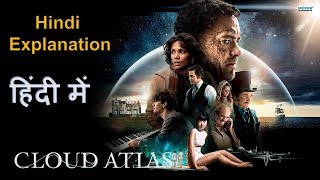 Cloud Atlas movie explained in hindi along with philosophical messages [upl. by Jackie]