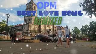 OPM Best remixed love song [upl. by Anassor709]