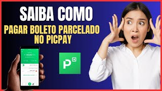 COMO PAGAR BOLETO PARCELADO NO PICPAY [upl. by Nyrtak]