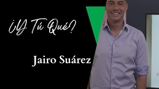 Jairo Suárez  quotMe creí el cuento de la fama y el reconocimientoquot  ¿Y Tú Qué [upl. by Valli403]