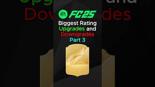 FC 25 BIGGEST Rating UpgradesDowngrades 🔥🤯 Part 3 fc24 fc25 fifa football [upl. by Eidaj]