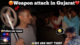 😡Weapon attack in Gujarat💔🤬We are not thief😭 episode  16 😱police car came  TTF  very scary [upl. by Adnawak356]